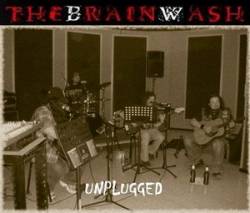 The Brainwash : Unplugged
